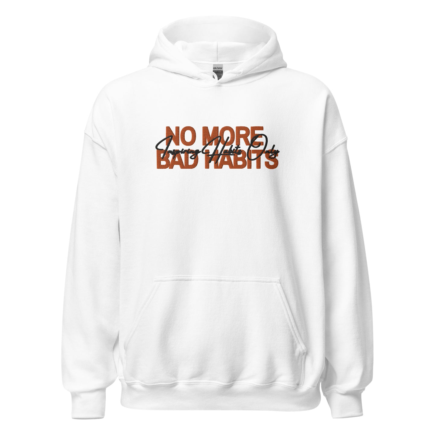 Unisex "Inspiring Habits Only" Hoodie